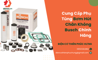 Cung Cấp Phụ Tùng Bơm Hút Chân Không Busch Chính Hãng Cung Cấp Phụ Tùng Bơm Hút Chân Không Busch Chính Hãng