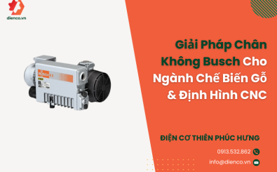 Giải Pháp Chân Không Busch Cho Ngành Chế Biến Gỗ & Định Hình CNC Giải Pháp Chân Không Busch Cho Ngành Chế Biến Gỗ & Định Hình CNC