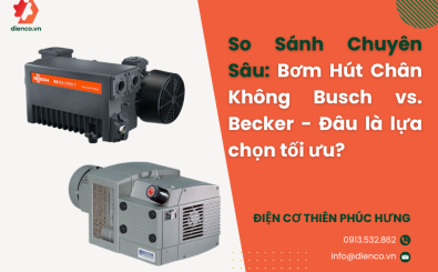 So Sánh Chuyên Sâu: Bơm Hút Chân Không Busch vs. Becker - Đâu là lựa chọn tối ưu? So Sánh Chuyên Sâu: Bơm Hút Chân Không Busch vs. Becker - Đâu là lựa chọn tối ưu?