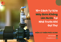 Bực Mình Vì Máy Bơm Không Lên Nước? Đây Là 10+ Cách Tự Sửa Tại Nhà Trước Khi Gọi Thợ Bực Mình Vì Máy Bơm Không Lên Nước? Đây Là 10+ Cách Tự Sửa Tại Nhà Trước Khi Gọi Thợ