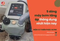 5 dòng máy bơm tăng áp thông dụng nhất hiện nay 5 dòng máy bơm tăng áp thông dụng nhất hiện nay