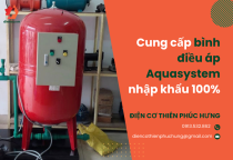 Cung cấp bình điều áp Aquasystem nhập khẩu 100% Cung cấp bình điều áp Aquasystem nhập khẩu 100%
