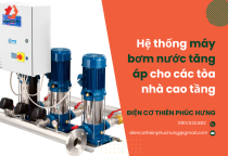 Hệ thống máy bơm nước tăng áp cho các tòa nhà cao tầng Hệ thống máy bơm nước tăng áp cho các tòa nhà cao tầng