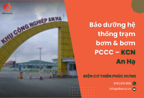 Bảo dưỡng hệ thống trạm bơm & bơm PCCC – KCN An Hạ