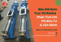 Báo Giá Bơm Trục Vít Ronice: Phân Tích Chi Phí Đầu Tư & Vận Hành