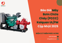 Báo Giá Máy Bơm Chữa Cháy (PCCC) Kaiquan UL/FM Cập Nhật 2025