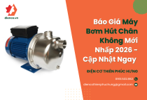 Báo Giá Máy Bơm Hút Chân Không Mới Nhấp 2026 - Cập Nhật Ngay 