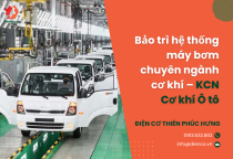 Bảo trì hệ thống máy bơm chuyên ngành cơ khí – KCN Cơ khí Ô tô