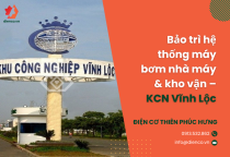 Bảo trì hệ thống máy bơm nhà máy & kho vận – KCN Vĩnh Lộc