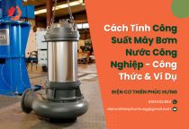 Cách Tính Công Suất Máy Bơm Nước Công Nghiệp - Công Thức & Ví Dụ