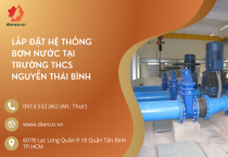 LẮP ĐẶT HỆ THỐNG BƠM NƯỚC TẠI TRƯỜNG THCS NGUYỄN THÁI BÌNH