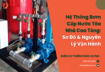 Hệ Thống Bơm Cấp Nước Tòa Nhà Cao Tầng: Sơ Đồ & Nguyên Lý Vận Hành