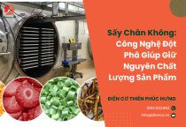 Sấy Chân Không: Công Nghệ Đột Phá Giúp Giữ Nguyên Chất Lượng Sản Phẩm Sấy Chân Không: Công Nghệ Đột Phá Giúp Giữ Nguyên Chất Lượng Sản Phẩm