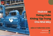 Thiết Kế Hệ Thống Chân Không Tập Trung Cho Nhà Máy