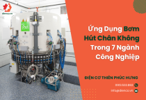 Ứng Dụng Bơm Hút Chân Không Trong 7 Ngành Công Nghiệp