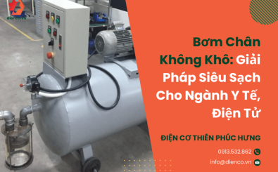 Bơm Chân Không Khô: Giải Pháp Siêu Sạch Cho Ngành Y Tế, Điện Tử