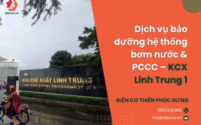 Dịch vụ bảo dưỡng hệ thống bơm nước & PCCC – KCX Linh Trung 1