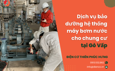 Dịch vụ bảo dưỡng hệ thống máy bơm nước cho chung cư tại Gò Vấp