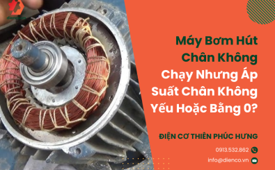 Máy Bơm Hút Chân Không Chạy Nhưng Áp Suất Chân Không Yếu Hoặc Bằng 0? Kiểm Tra Ngay 4 Vị Trí Này