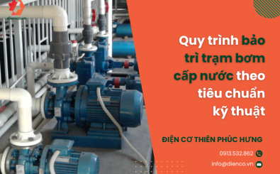 Quy trình bảo trì trạm bơm cấp nước theo tiêu chuẩn kỹ thuật