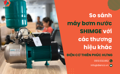 So sánh máy bơm nước SHIMGE với các thương hiệu khác