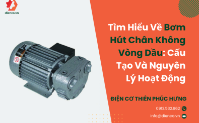 Tìm Hiểu Về Bơm Hút Chân Không Vòng Dầu: Cấu Tạo Và Nguyên Lý Hoạt Động