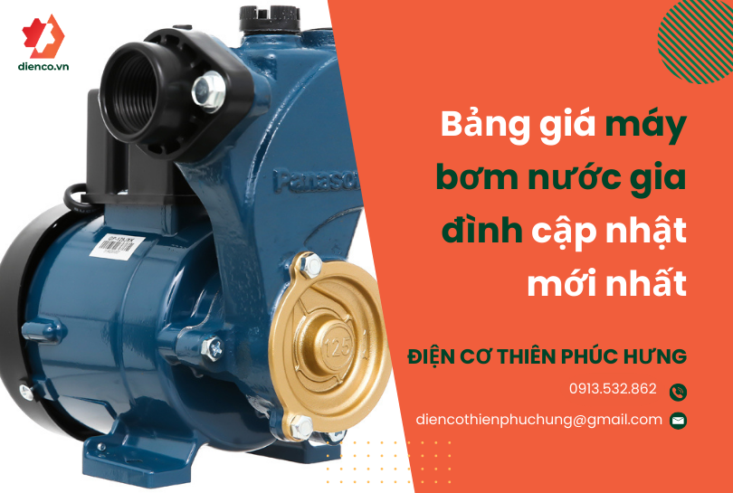 Bảng giá máy bơm nước gia đình cập nhật mới nhất