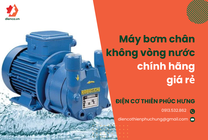 Máy bơm chân không vòng nước chính hãng, giá rẻ