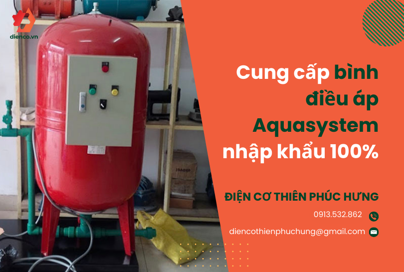 Cung cấp bình điều áp Aquasystem nhập khẩu 100%