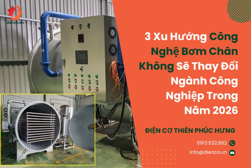 3 Xu Hướng Công Nghệ Bơm Chân Không Sẽ Thay Đổi Ngành Công Nghiệp Trong Năm 2026