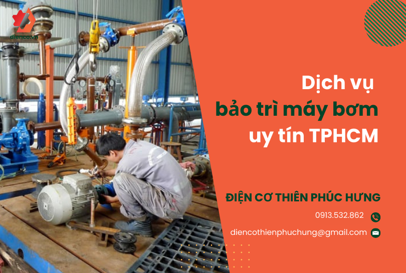 Dịch vụ bảo trì máy bơm uy tín TPHCM