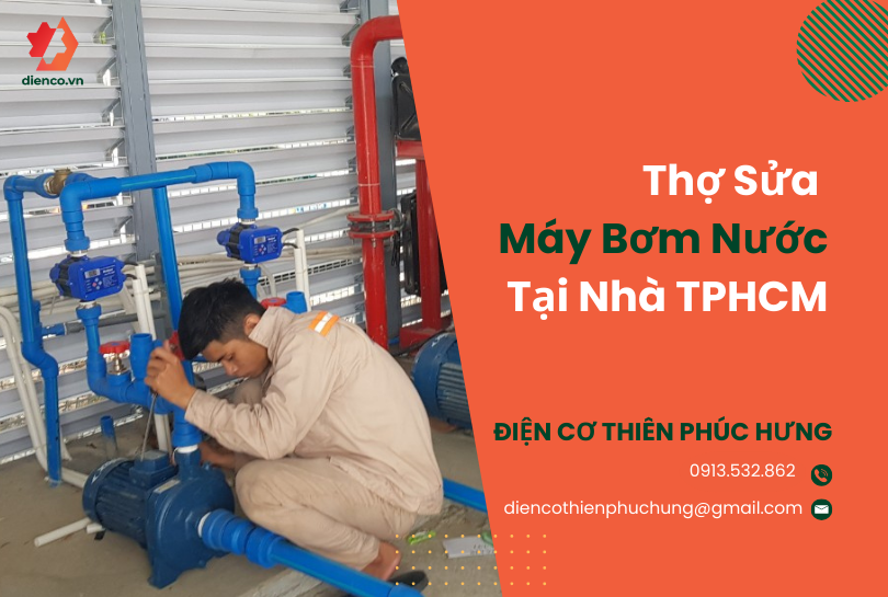 Thợ Sửa Máy Bơm Tại Nhà Tphcm