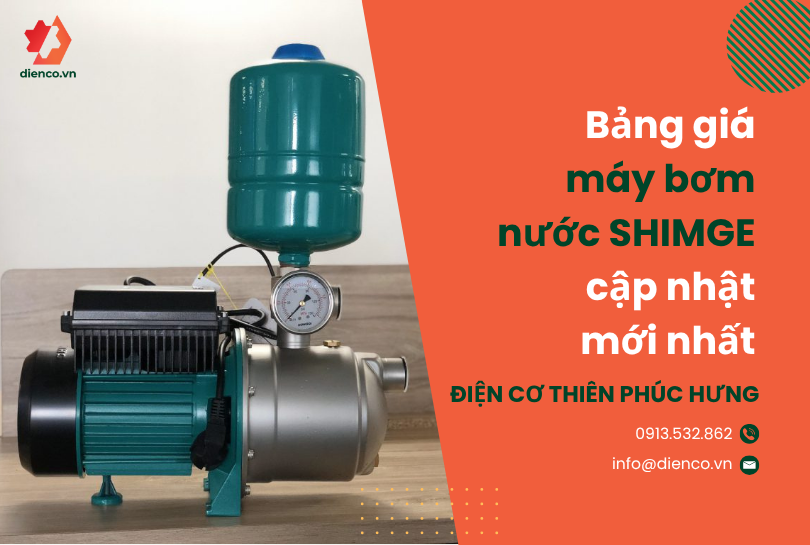 Bảng giá máy bơm nước SHIMGE cập nhật mới nhất