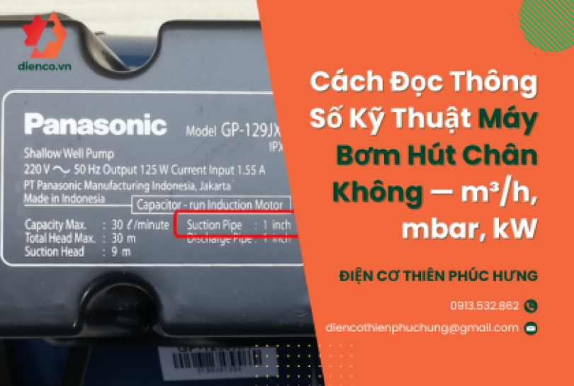Cách Đọc Thông Số Kỹ Thuật Máy Bơm Hút Chân Không — m³/h, mbar, kW