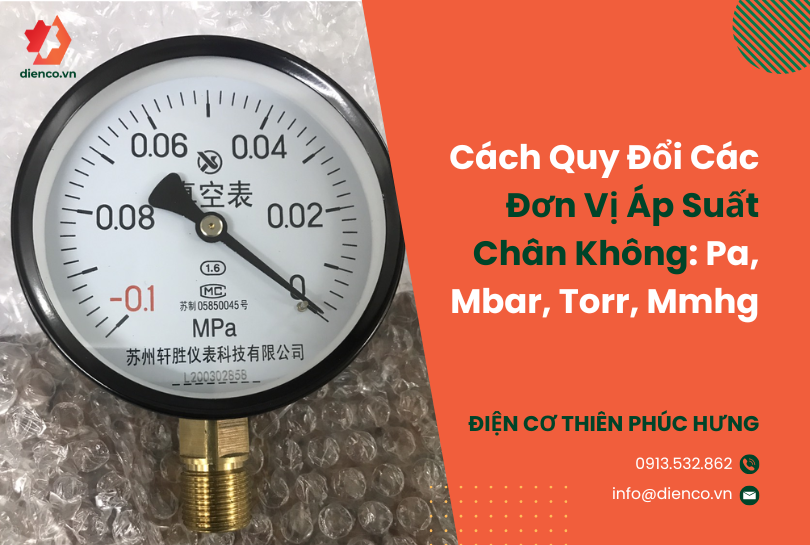 Cách Quy Đổi Các Đơn Vị Áp Suất Chân Không: Pa, Mbar, Torr, Mmhg