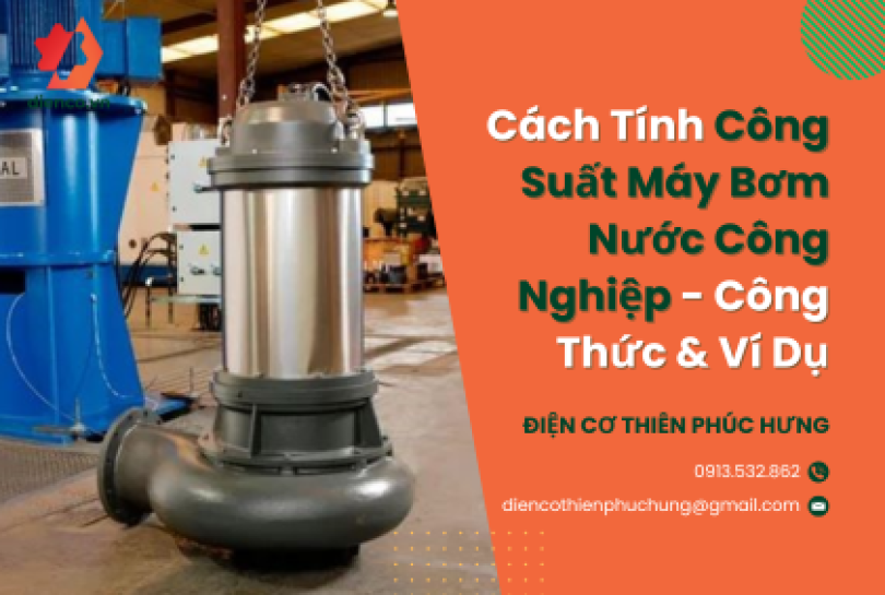 Cách Tính Công Suất Máy Bơm Nước Công Nghiệp - Công Thức & Ví Dụ
