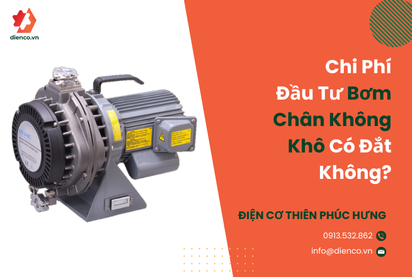 Chi Phí Đầu Tư Bơm Chân Không Khô Có Đắt Không?