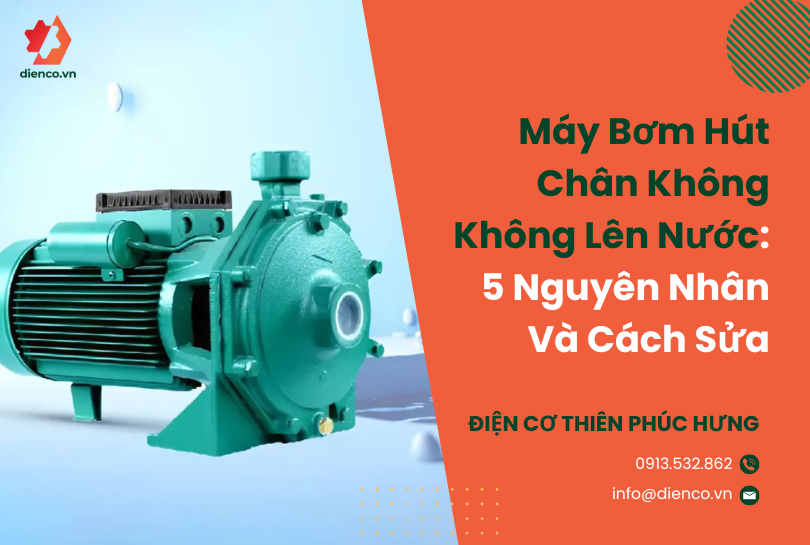 Cứu Nguy! Máy Bơm Hút Chân Không Không Lên Nước: 5 Nguyên Nhân Và Cách Sửa