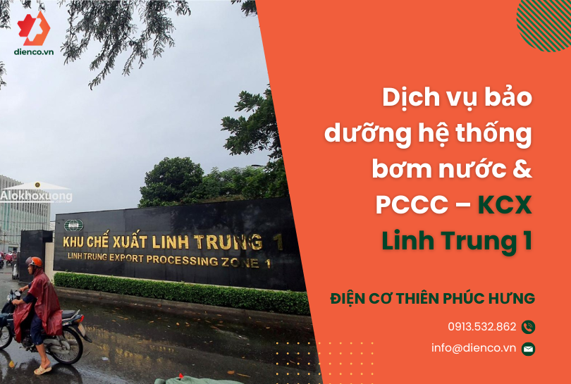 Dịch vụ bảo dưỡng hệ thống bơm nước & PCCC – KCX Linh Trung 1