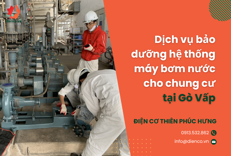 Dịch vụ bảo dưỡng hệ thống máy bơm nước cho chung cư tại Gò Vấp