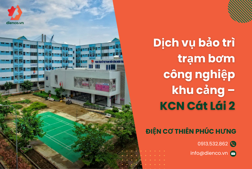 Dịch vụ bảo trì trạm bơm công nghiệp khu cảng – KCN Cát Lái 2