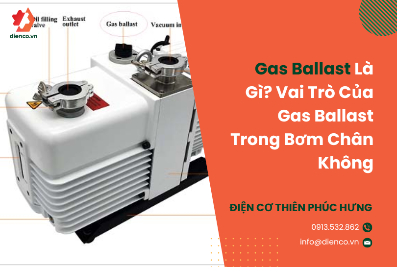 Gas Ballast Là Gì? Vai Trò Của Gas Ballast Trong Bơm Chân Không