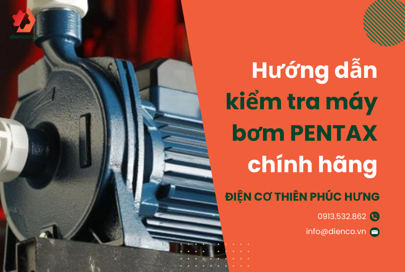 Hướng dẫn kiểm tra máy bơm PENTAX chính hãng