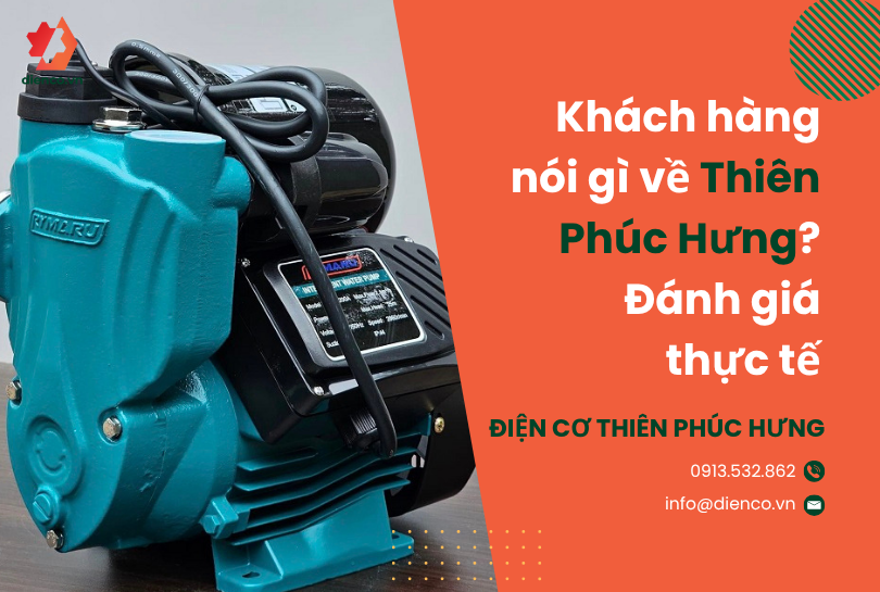 Khách hàng nói gì về Thiên Phúc Hưng – Đánh giá thực tế