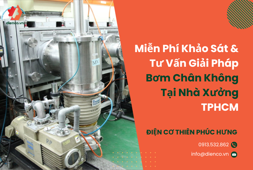 Miễn Phí Khảo Sát & Tư Vấn Giải Pháp Bơm Chân Không Tại Nhà Xưởng Tp.Hcm