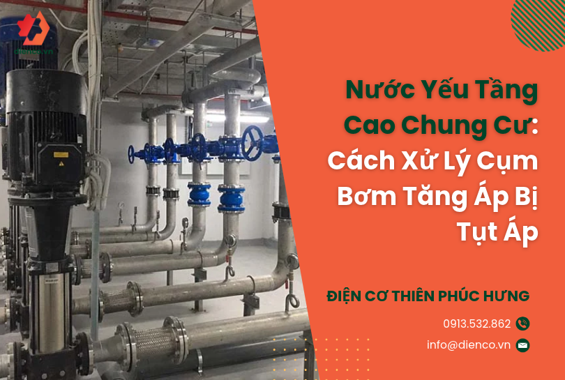 Nước Yếu Tầng Cao Chung Cư: Cách Xử Lý Cụm Bơm Tăng Áp Bị Tụt Áp