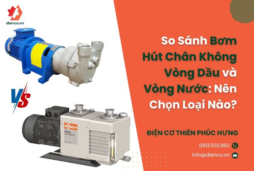 So Sánh Bơm Hút Chân Không Vòng Dầu và Vòng Nước: Nên Chọn Loại Nào?