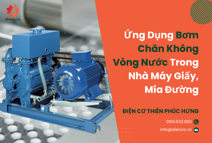 Ứng Dụng Bơm Chân Không Vòng Nước Trong Nhà Máy Giấy, Mía Đường