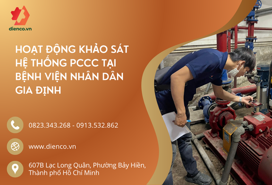 HOẠT ĐỘNG KHẢO SÁT HỆ THỐNG PCCC TẠI BỆNH VIỆN NHÂN DÂN GIA ĐỊNH